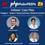 99. Fellows’ Case Files: Rutgers – Robert Wood Johnson Medical School