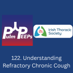 120. Pulm PEEPs & Irish Thoracic Society: Understanding Refractory Chronic Cough